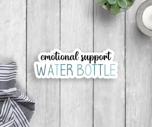 Emotional Support Water Bottle Vinyl Sticker