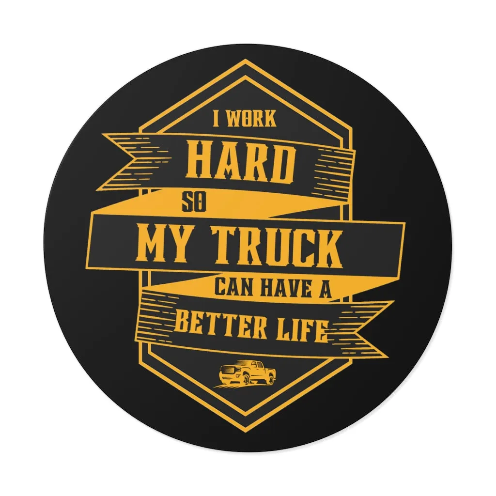 "Work Hard" Circular Cut Vinyl Sticker